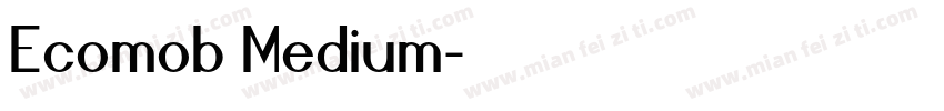 Ecomob Medium字体转换